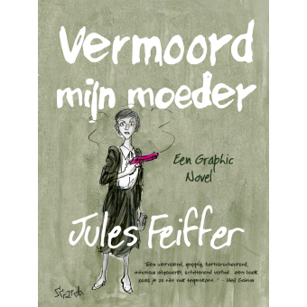 Jules Feiffer - Vermoord mijn moeder HC